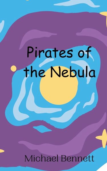 Pirates of the Nebula Pirates of the Nebula