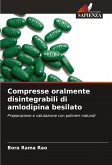 Compresse oralmente disintegrabili di amlodipina besilato Compresse oralmente disintegrabili di amlodipina besilato