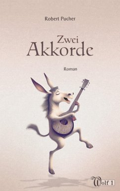 Zwei Akkorde (eBook, ePUB) - Pucher, Robert