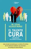 El talento cura (eBook, ePUB) El talento cura (eBook, ePUB)