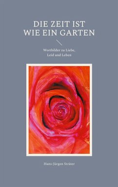 Die Zeit ist wie ein Garten (eBook, ePUB) - Sträter, Hans-Jürgen