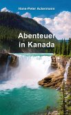 Abenteuer in Kanada (eBook, ePUB) Abenteuer in Kanada (eBook, ePUB)