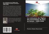 La croissance de l'Église des Assemblées de Dieu au Kenya : 1969-1999