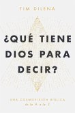 QU TIENE DIOS PARA DECIR?