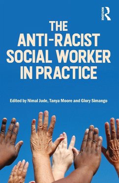 The Anti-Racist Social Worker in Practice