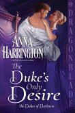 The Duke's Only Desire The Duke's Only Desire