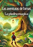 Las Aventuras de Tomas: La piedra Mágica (eBook, ePUB)