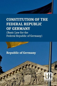 Cover Constitution Of The Federal Republic Of Germany (Basic Law For The Federal Republic Of Germany)