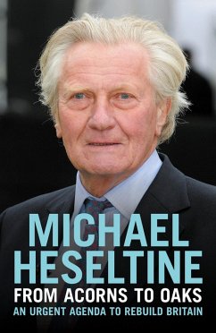 From Acorns to Oaks (eBook, ePUB) - Heseltine, Michael
