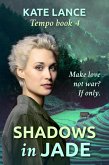 Shadows in Jade (Tempo, #4) (eBook, ePUB) Shadows in Jade (Tempo, #4) (eBook, ePUB)
