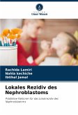 Lokales Rezidiv des Nephroblastoms Lokales Rezidiv des Nephroblastoms