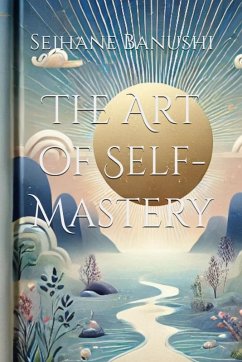 Cover The Art of Self-Mastery