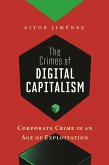 The Crimes of Digital Capitalism