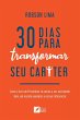 30 dias para transformar seu caráter - Bild 1