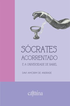 Cover Sócrates acorrentado e a Universidade de Babel (eBook, ePUB)
