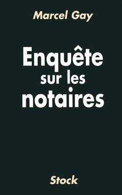 Enquête sur les notaires Cover Enquête sur les notaires