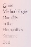 Quiet Methodologies Quiet Methodologies