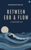 Between Ebb & Flow Between Ebb & Flow