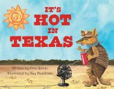It's Hot in Texas It's Hot in Texas