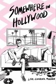 Somewhere in Hollywood (The Disenchanted, #2) (eBook, ePUB) Somewhere in Hollywood (The Disenchanted, #2) (eBook, ePUB)