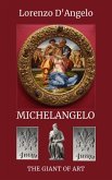 Michelangelo The Giant of Art (Icons of Influence: Masters and Empires, #1) (eBook, ePUB) Michelangelo The Giant of Art (Icons of Influence: Masters and Empires, #1) (eBook, ePUB)