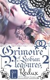 Grimoire of Lesbian Pleasures, Redux: FFF Fantasy Erotica (eBook, ePUB)