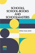 Schools, School-Books And Schoolmasters - Bild 1