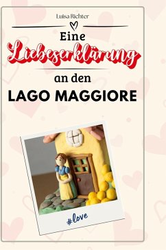 Cover Eine Liebeserklärung an den Lago Maggiore