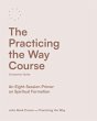 The Practicing the Way Course Companion... - Bild 1