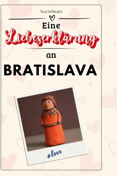 Eine Liebeserklärung an Bratislava - Schwarz, Ava