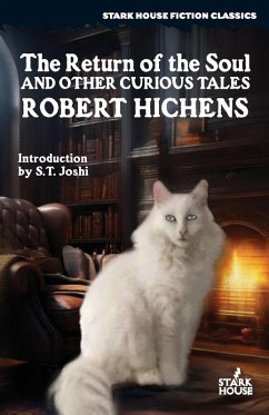 The Return of the Soul & Other Curious Tales - Hichens, Robert