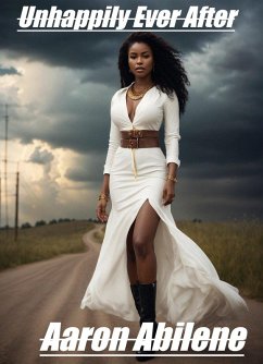 Unhappily Ever After (eBook, ePUB) - Abilene, Aaron