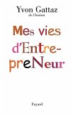 Mes vies d'Entrepreneur