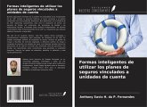 Formas inteligentes de utilizar los planes de seguros vinculados a unidades de cuenta Formas inteligentes de utilizar los planes de seguros vinculados a unidades de cuenta