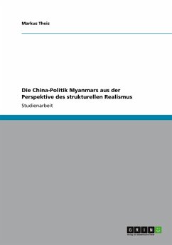 Die China-Politik Myanmars aus der Perspektive des strukturellen Realismus