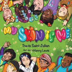 My Skin Is Me (eBook, ePUB) - Saint Julian, Travis