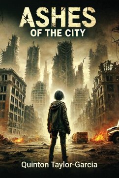 Ashes of the City - Taylor-Garcia, Quinton