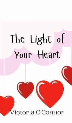 The Light of Your Heart - O'Connor, Victoria