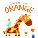 Colors to Touch: Orange Colors to Touch: Orange