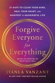 Forgive Everyone for Everything Forgive Everyone for Everything