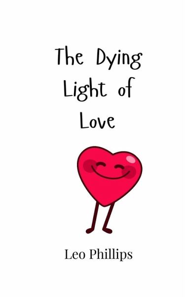 The Dying Light of Love
