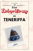 Eine Liebeserklärung an Teneriffa