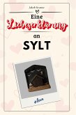 Eine Liebeserklärung an Sylt Eine Liebeserklärung an Sylt