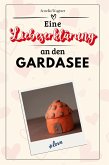 Eine Liebeserklärung an den Gardasee Eine Liebeserklärung an den Gardasee