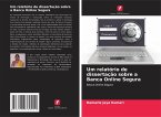 Um relatório de dissertação sobre a Banca Online Segura Um relatório de dissertação sobre a Banca Online Segura