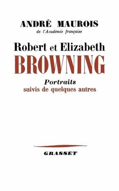 Robert et Elisabeth Bowning - Maurois-A Robert et Elisabeth Bowning - Maurois-A