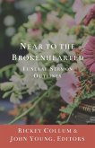 Near to the Brokenhearted Near to the Brokenhearted