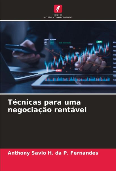 Técnicas para uma negociação rentável Técnicas para uma negociação rentável
