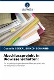 Abschlussprojekt in Biowissenschaften: Abschlussprojekt in Biowissenschaften: