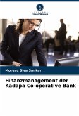 Finanzmanagement der Kadapa Co-operative Bank Finanzmanagement der Kadapa Co-operative Bank